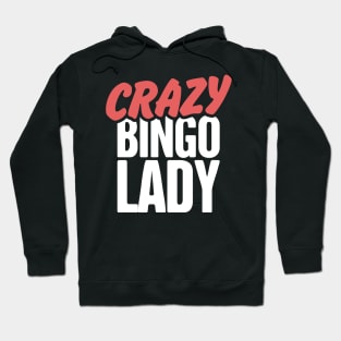 Crazy Bingo Lady Hoodie